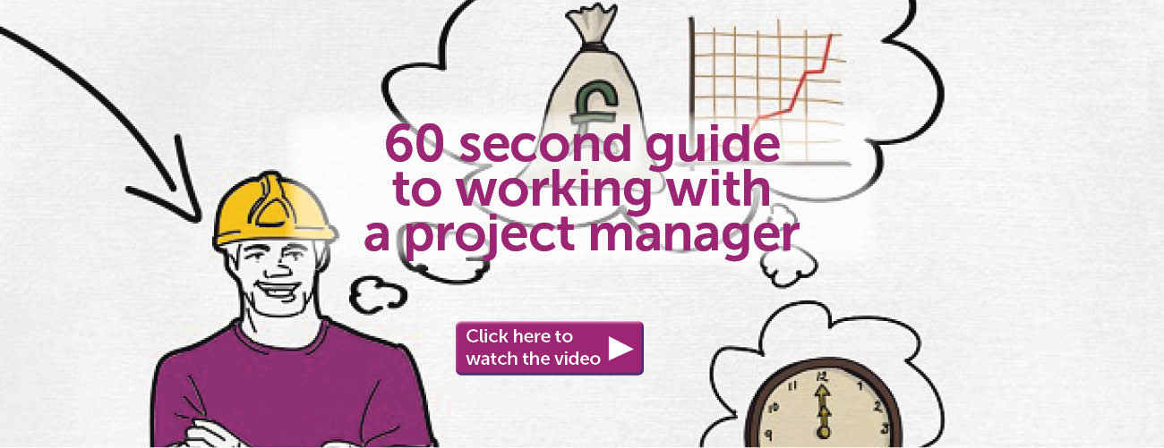 60 Second Guide to Working with a Project Manager